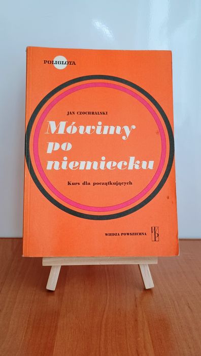Mówimy po niemiecku. Kurs dla początkujących. J.Czochralski