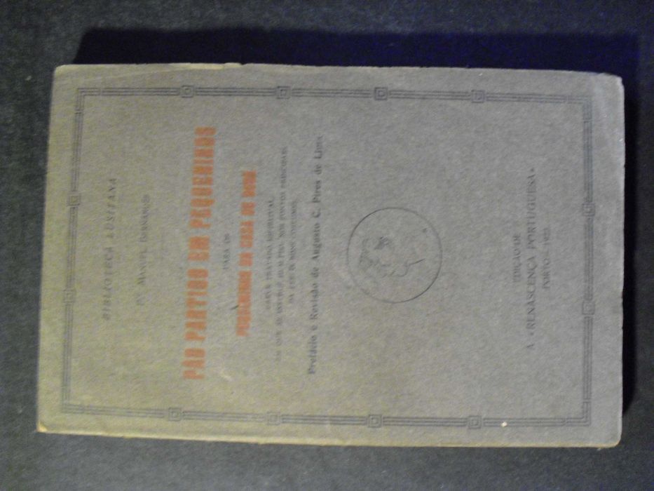 Bernardes (Padre Manuel);Pão Partido para  Pequeninos da Casa de Deus