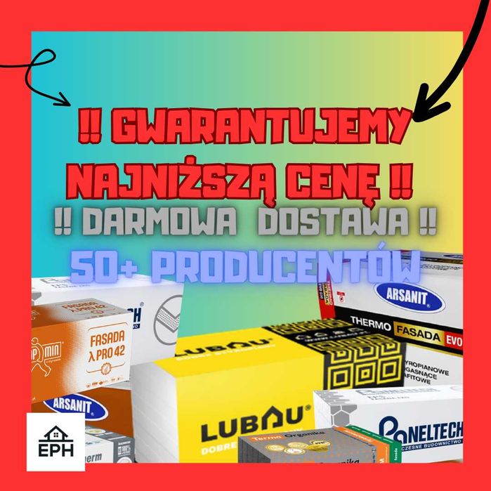 GWARANTUJEMY Najniższą cenę na styropian elewacyjny posadzkowy fundame