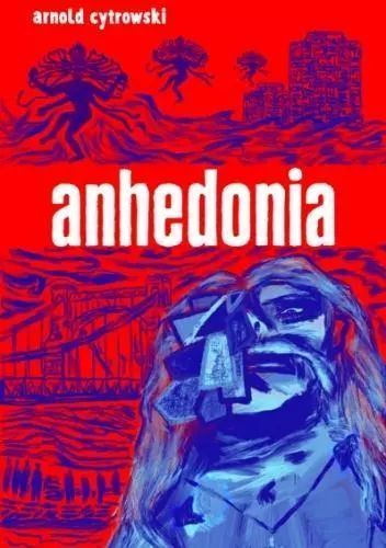 Anhedonia Arnold Cytrowski