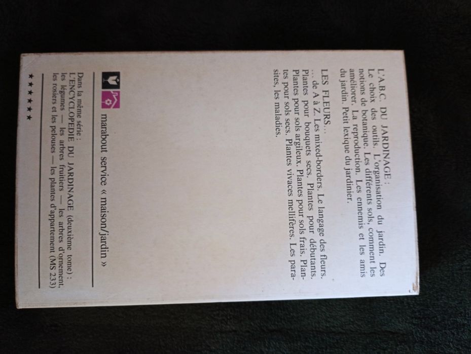 Encyclopédie du jardinage "Les fleurs" 1974 marabout	Annie Morand	1974