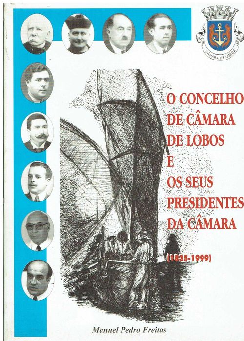 6976

The Municipality of Câmara de Lobos and Its Mayors