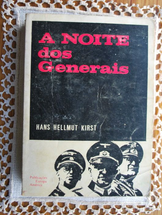A Noite dos Generais de Hans Hellmut Kirst