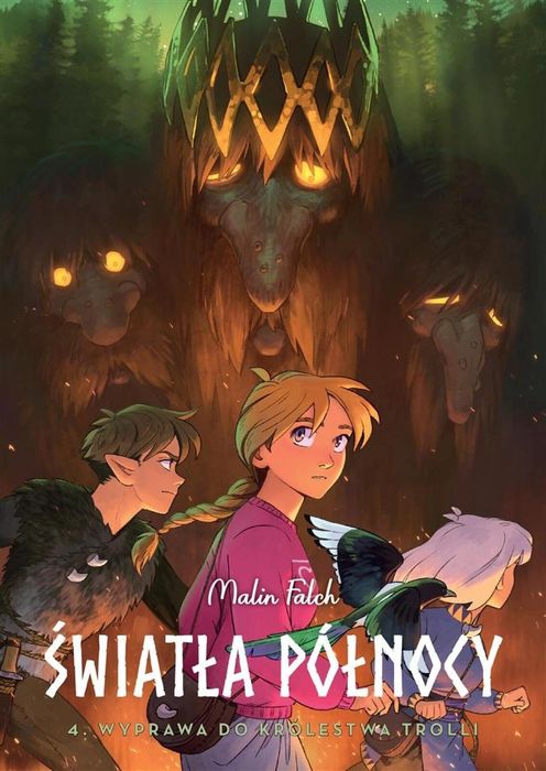 Światła Północy T.4 Wyprawa do królestwa trolli Egmont Malin Falch