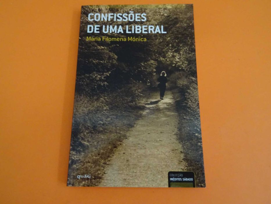Confissões de uma liberal - Maria Filomena Mónica