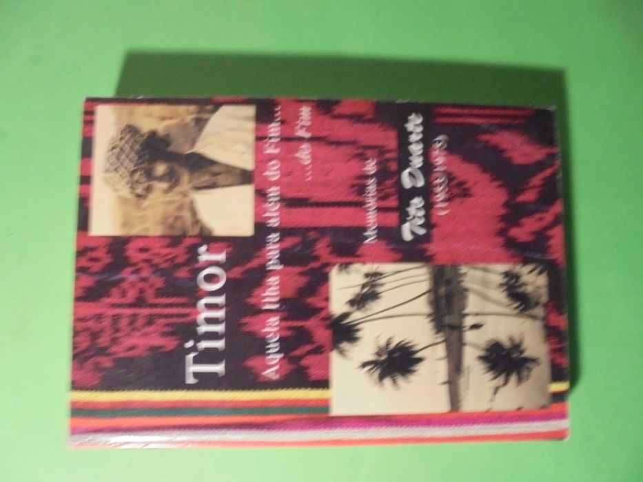 Duarte (Tito);Timor aquela Ilha para além do Fim (1953/1975)