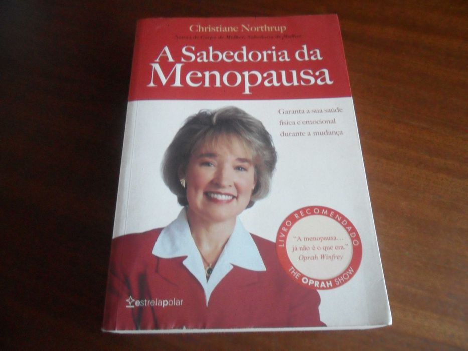 "A SABEDORIA DA MENOPAUSA" de Christiane Northrup - 1ª Edição de 2006