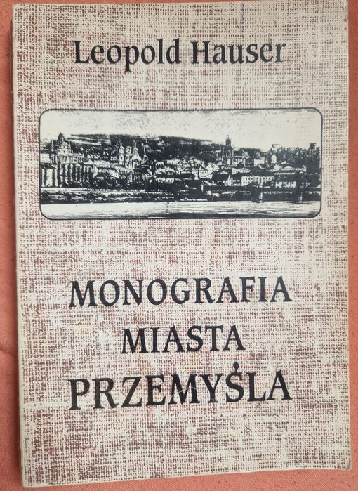 Monografia Miasta Przemyśl