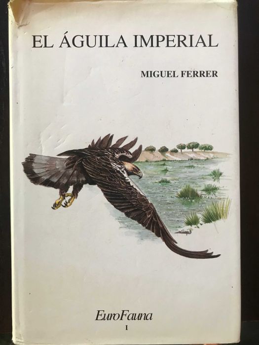 El Águla Imperial - A Águia Imperial de Miguel Ferrer, Eurofauna 1, 1993