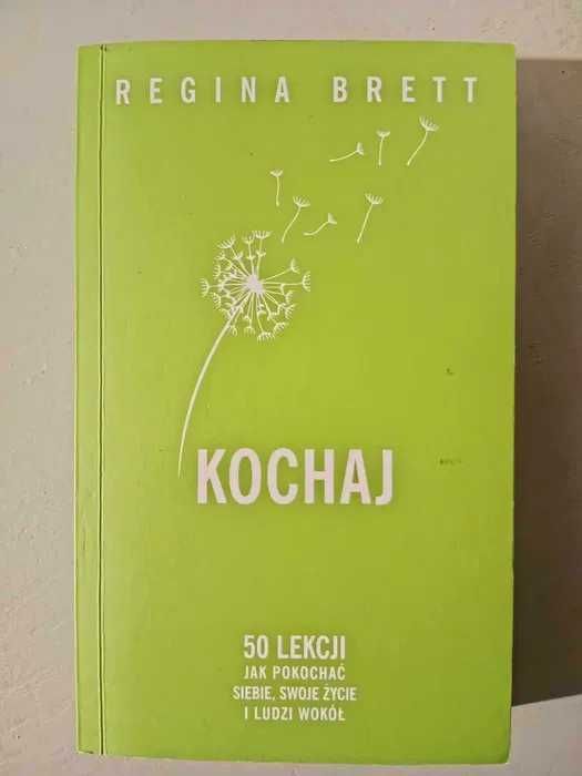 Kochaj. 50 lekcji jak pokochać siebie, swoje życie i ludzi wokół