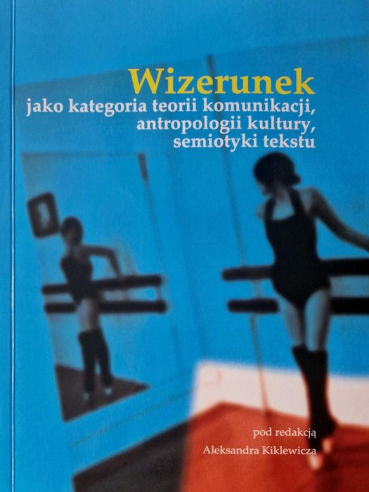 Wyjątkowe, akademickie opracowanie "Wizerunek..."