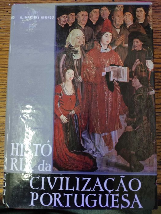 Livro História da Civilização Portuguesa – A. Martins Afonso
