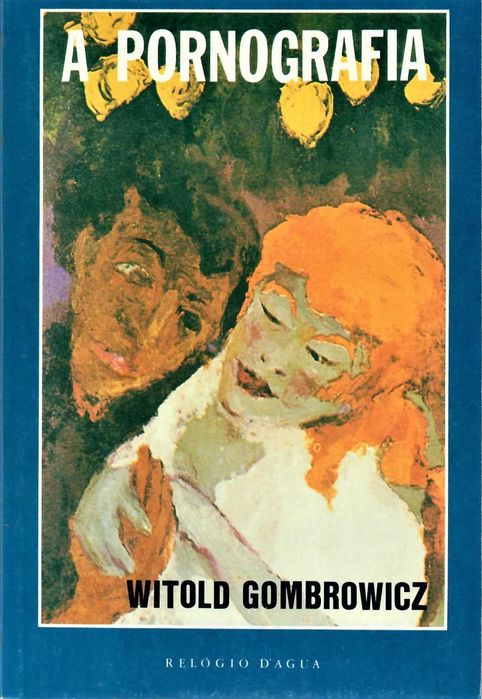WITOLD GOMBROWICZ «Diário II» + 2 títulos