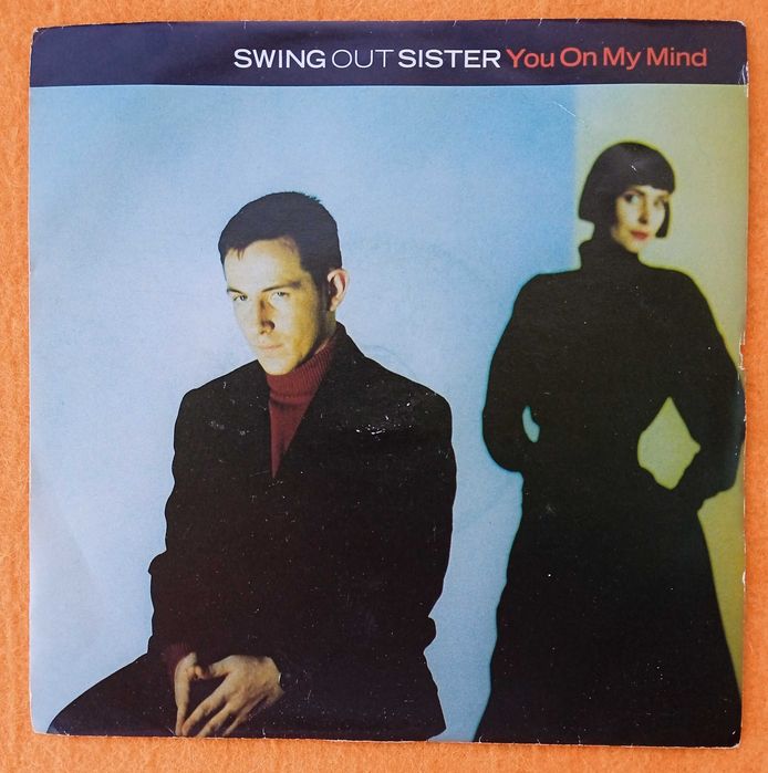 Swing Out Sister – You On My Mind