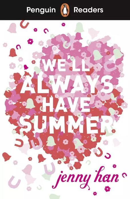 We'll Always Have Summer. Penguin Readers Level 5 wer. angielska. Penguin Books