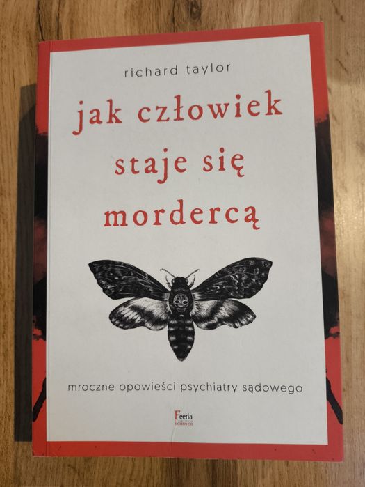 "Jak człowiek staje się mordercą" Richard Taylor