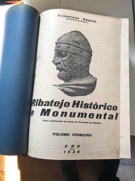 Livro Ribatejo Histórico e Monumental de Francisco Câncio 1938 e 1939 - 3 volumes em 1