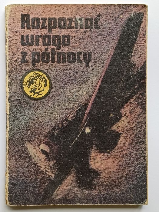 Żółty Tygrys * Rozpoznać wróg z północy * 7/79