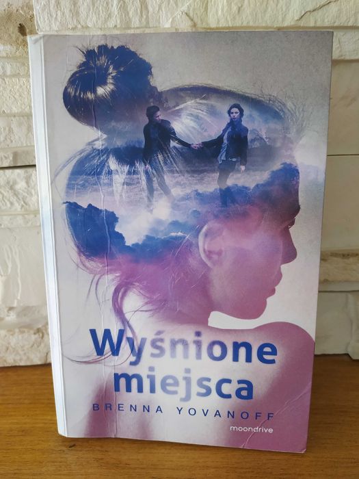 Książka "Wyśnione miejsca" Brenna Yovanoff