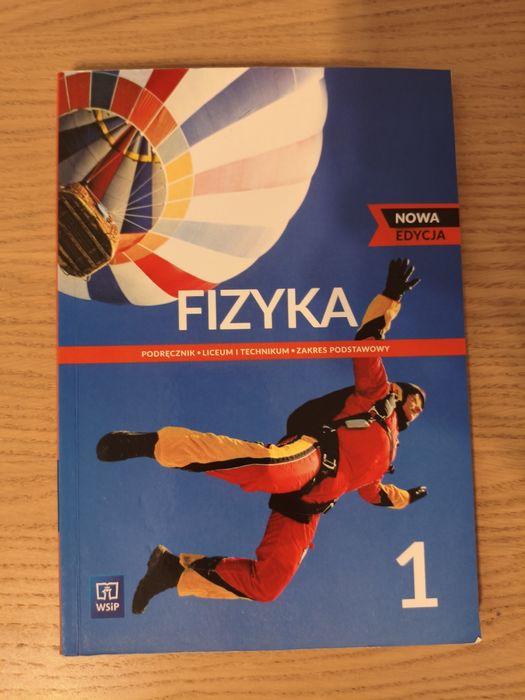 Fizyka nie używana do klasy 1 Podręcznik Liceum