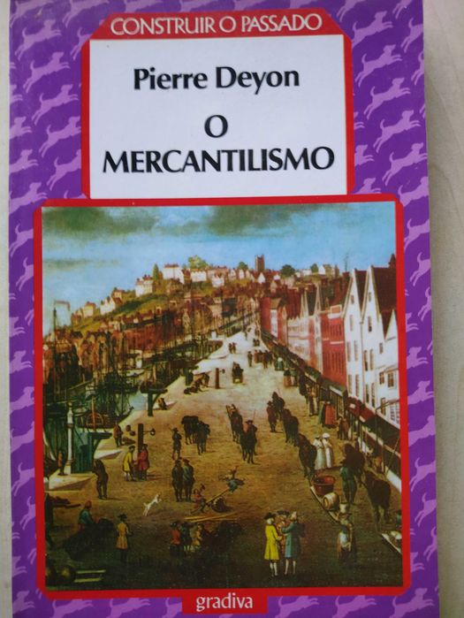 O Mercantilismo por Pierre Deyon