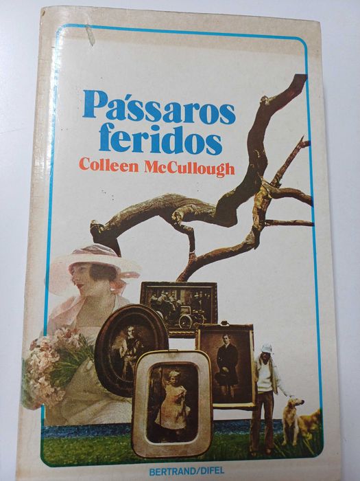 Collen MeCullough - Pássaros feridos