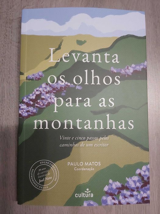 Levanta os olhos para as montanhas. Paulo Matos