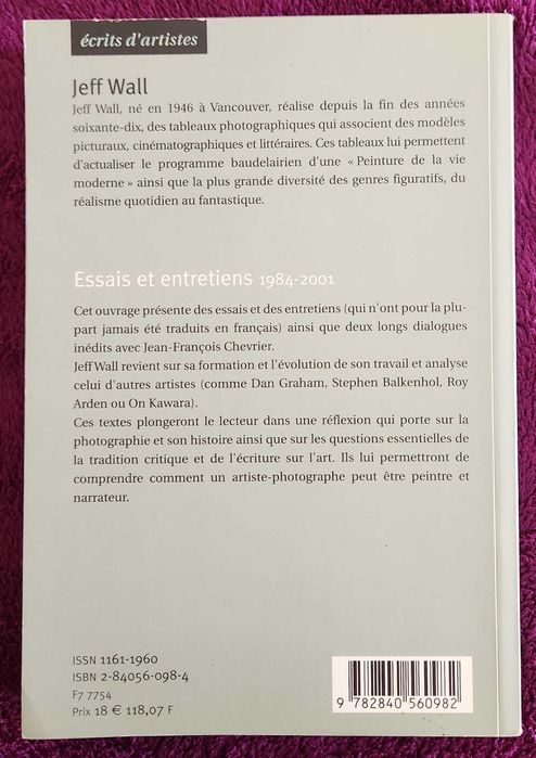 Jeff Wall- Essais & Entretiens [ENSBA. Col. Écrits d’ Artists; 2001]