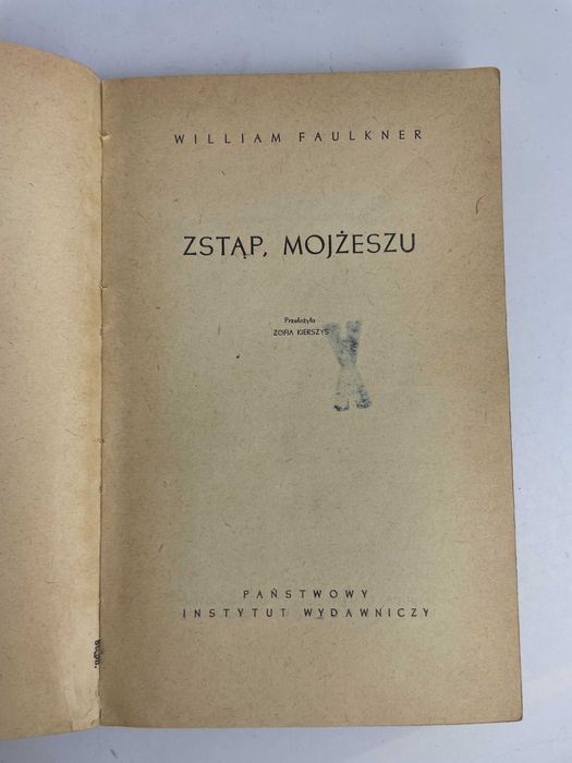 William Faulkner „Zstąp, Mojżeszu” PIW 1966 – kultowe wydanie vintage