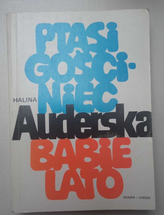 Ptasi gościniec Babie lato Halina Auderska
