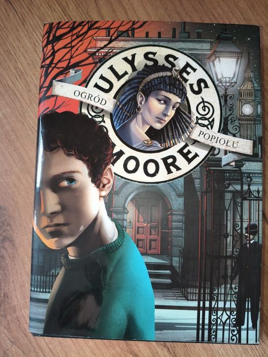 Ulysses Moore. Ogród popiołu