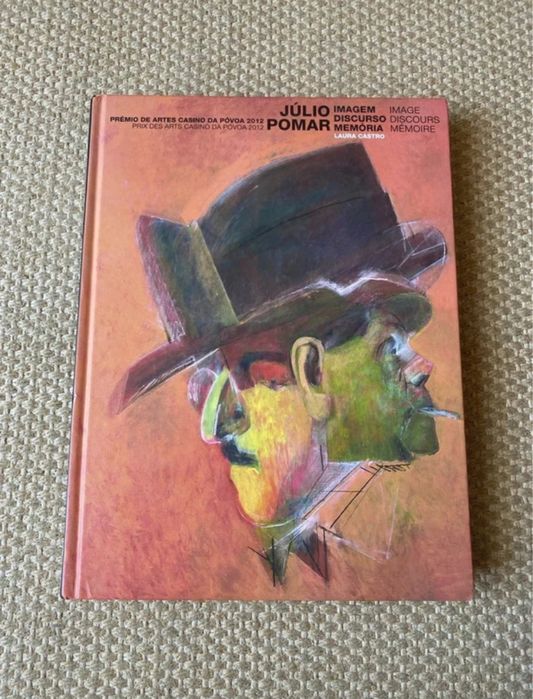 Júlio Pomar: Imagem, Discurso, Memória -Português / Francês