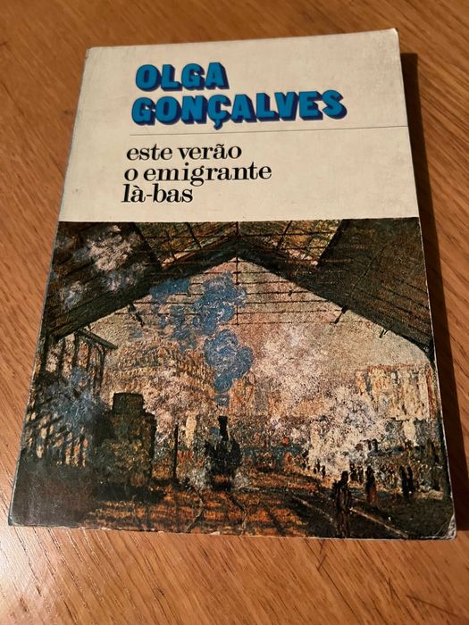 este verão o emigrante là-bas      OLGA GONÇALVES    1ª edição