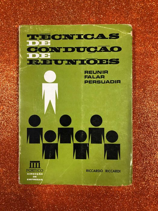 Técnicas de condução de reuniões – Riccardo Riccardi