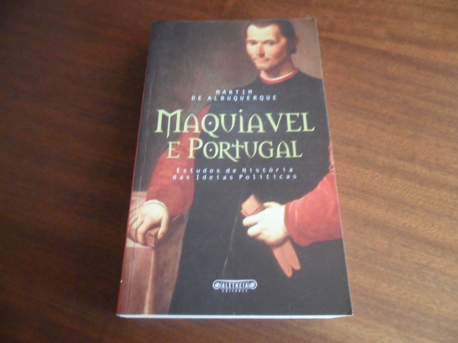 "Maquiavel e Portugal" de Martim de Albuquerque - 1ª Ed. - AUTOGRAFADO