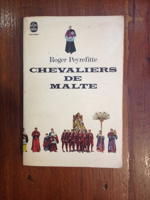 Roger Peyrefitte - Chevaliers de Malte