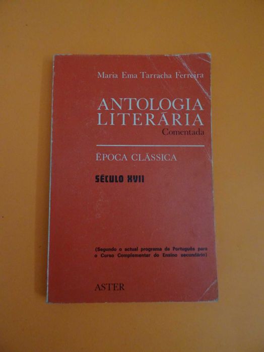 Antologia Literária Comentada Séc. XVII - Maria Ema Tarracha Ferreira