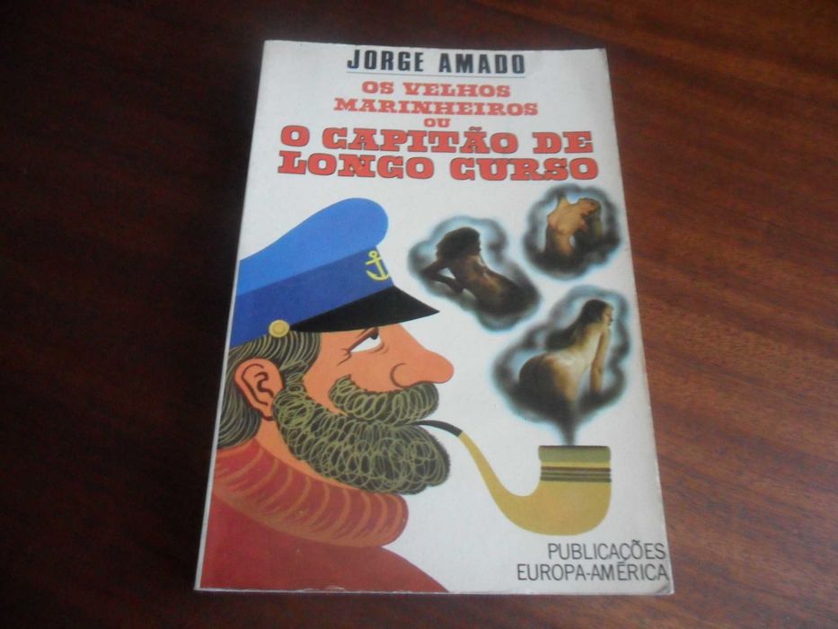 "Os Velhos Marinheiros ou o Capitão de Longo Curso" de Jorge Amado