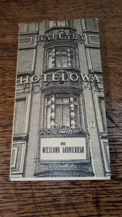 Ballada hotelowa. Wiesław Górnicki