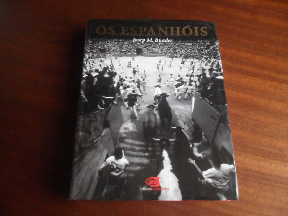 "OS ESPANHÓIS" de Josep M. Buades - 1ª Edição de 2006