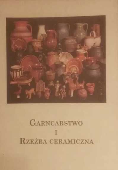Garncarstwo i rzeźba ceramiczna