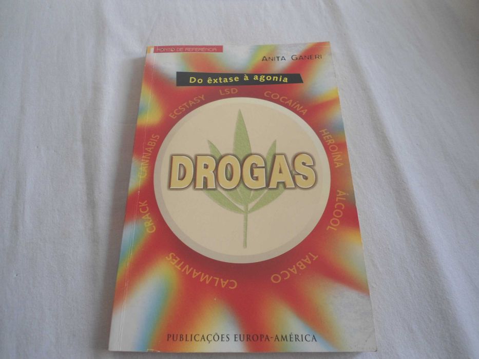 Drogas - Do êxtase à agonia por Anita Ganeri