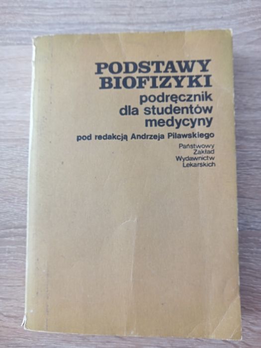 Podstawy Biofizyki podtecznik dla studentow medycyny A. Pilawski