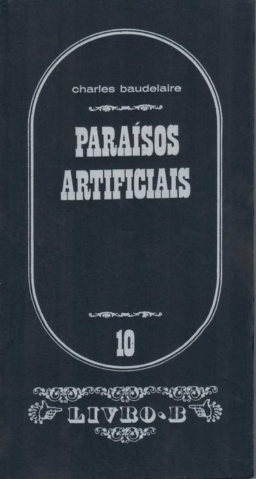 CHARLES BAUDELAIRE «As Flores do Mal» + 3 títulos