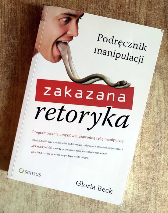 Zakazana retoryka. Podręcznik manipulacji - Gloria Beck