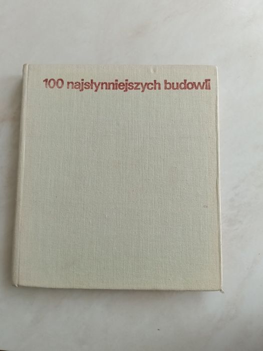 Antoni Piskadło 100 najlepszych budowli