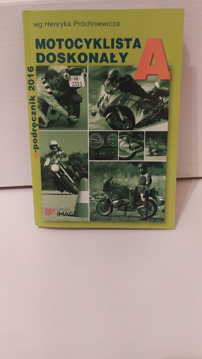 Poradnik "Motocyklista doskonały" według Henryka Próchniewicza