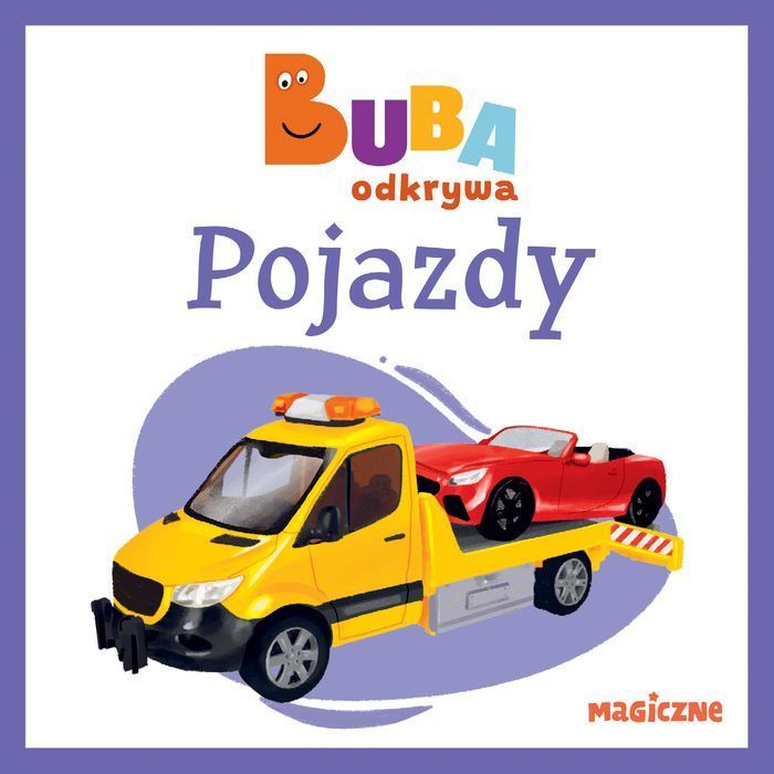 Pojazdy. Buba Odkrywa Magiczne Nowa Nieużywana
