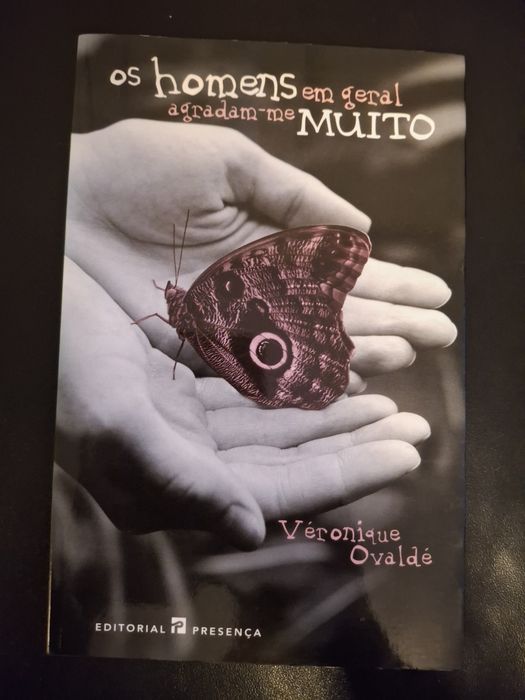 Livro Os Homens em Geral Agradam-me Muito — Véronique Ovaldé. Pouco ou nada manuseado.