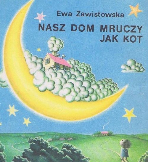 Nasz Dom Mruczy Jak Kot E. Zawistowska